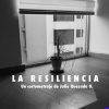 La Resiliencia, cortometraje. Cortesía director.